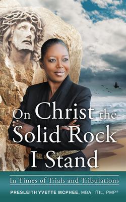 On Christ the Solid Rock I Stand