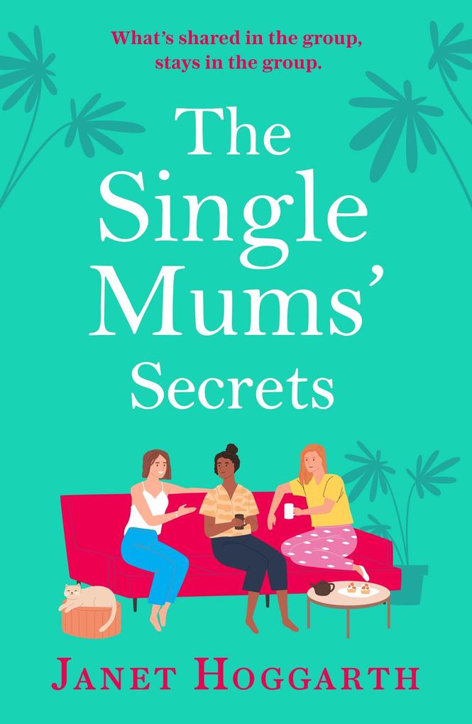 The Single Mums‘ Secrets
