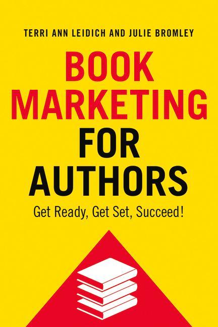 Book Marketing for Authors: Get Ready Get Set Succeed!