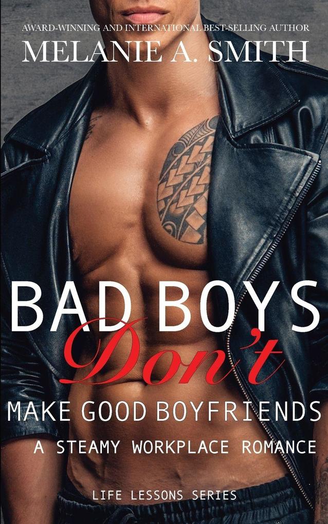 Bad Boys Don't Make Good Boyfriends