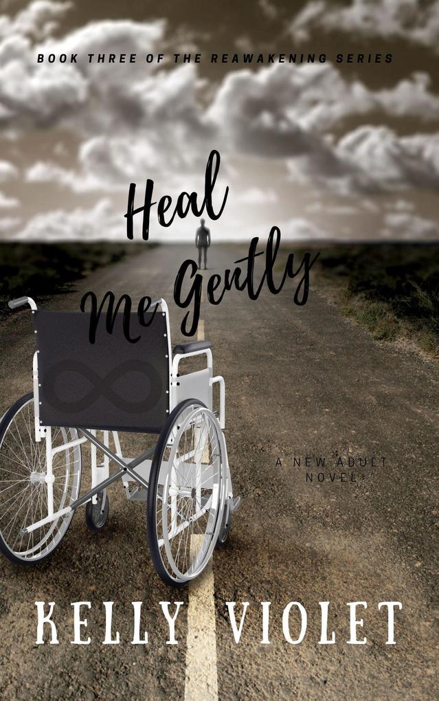 Heal Me Gently (The Reawakening Series #3)