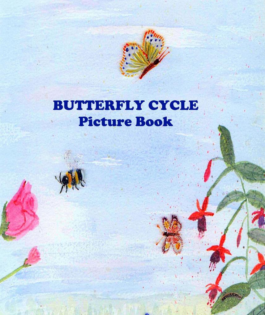 Butterfly Cycle Picture Book (Rhymes of Science and Nature #1)