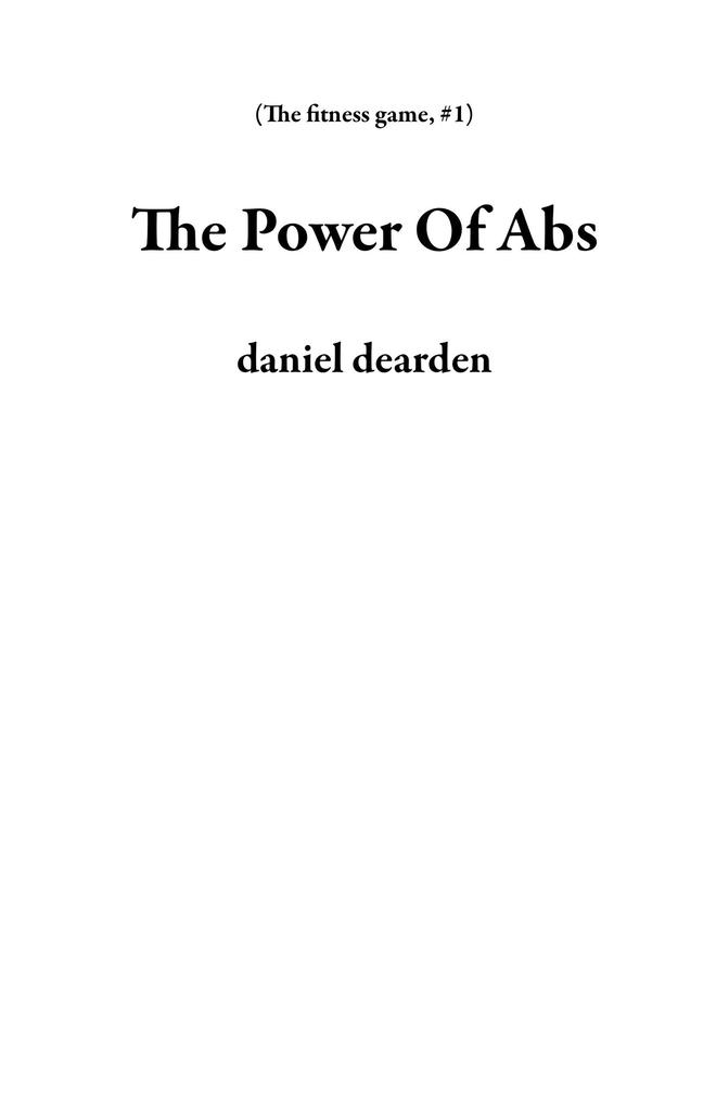 The Power Of Abs (The fitness game #1)