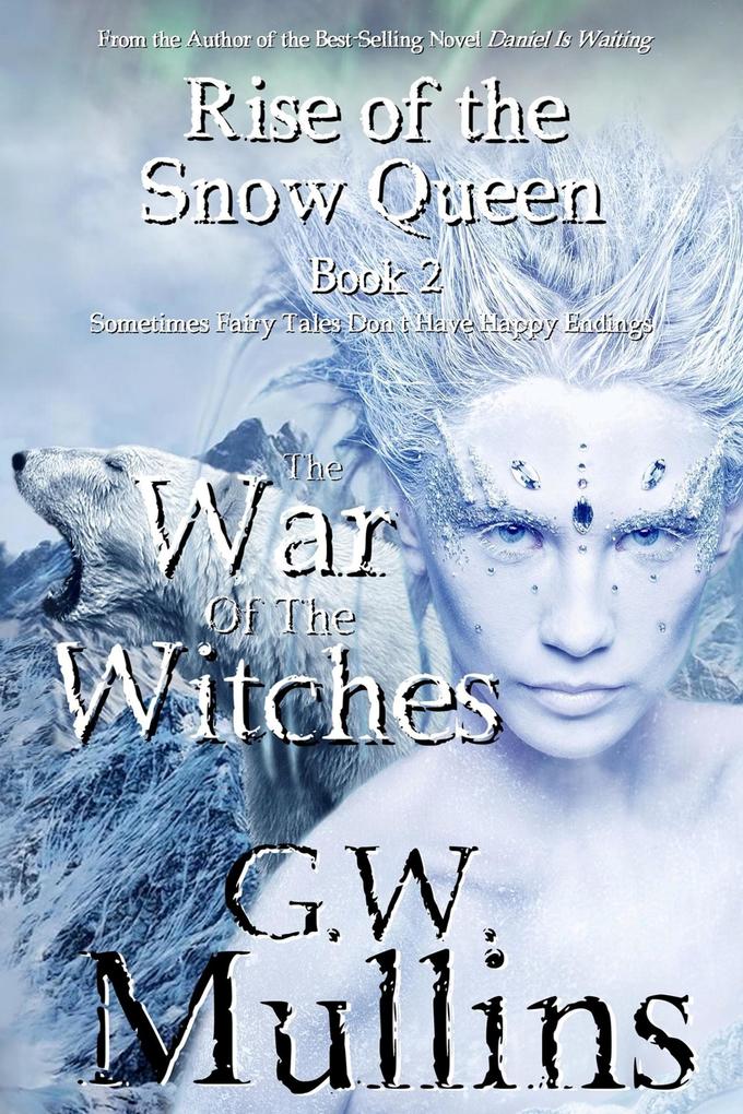 Rise Of The Snow Queen Book Two: The War Of The Witches