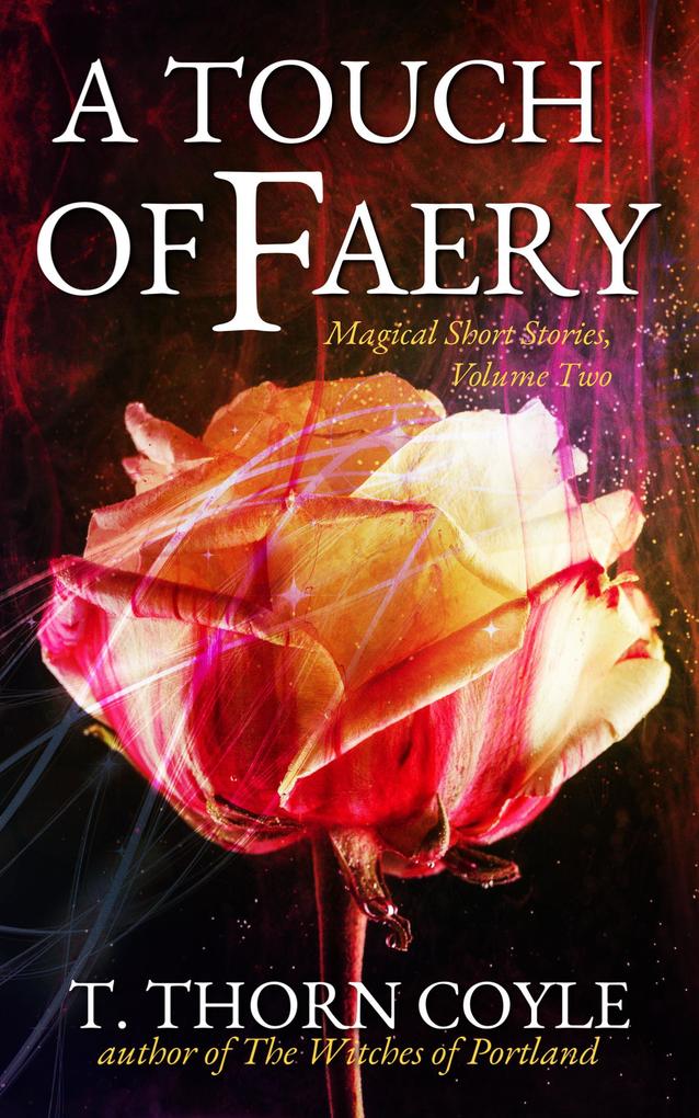 A Touch of Faery (Magical Short Stories #2)