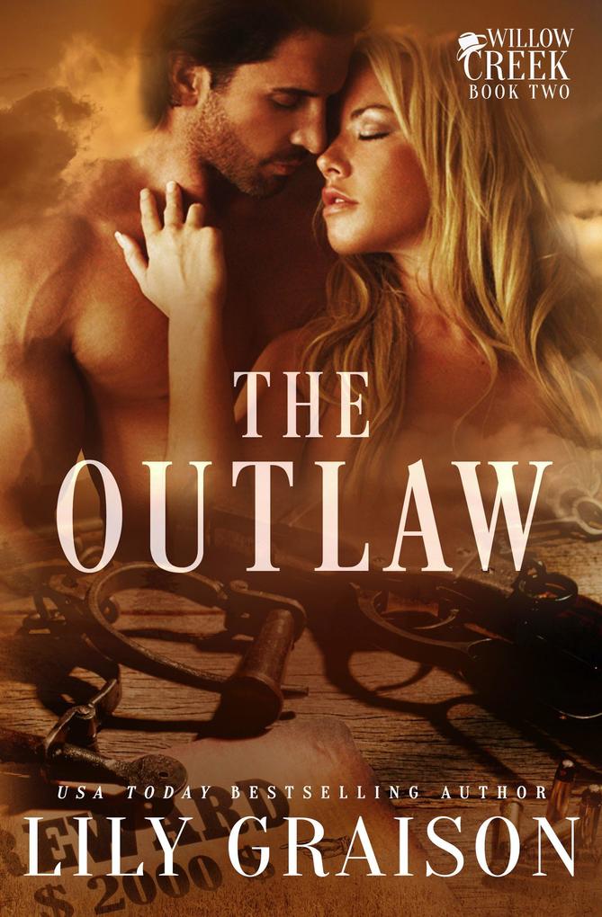 The Outlaw (Willow Creek #2)