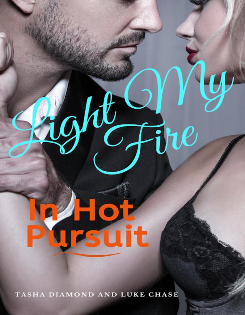 In Hot Pursuit (Light My Fire #2)