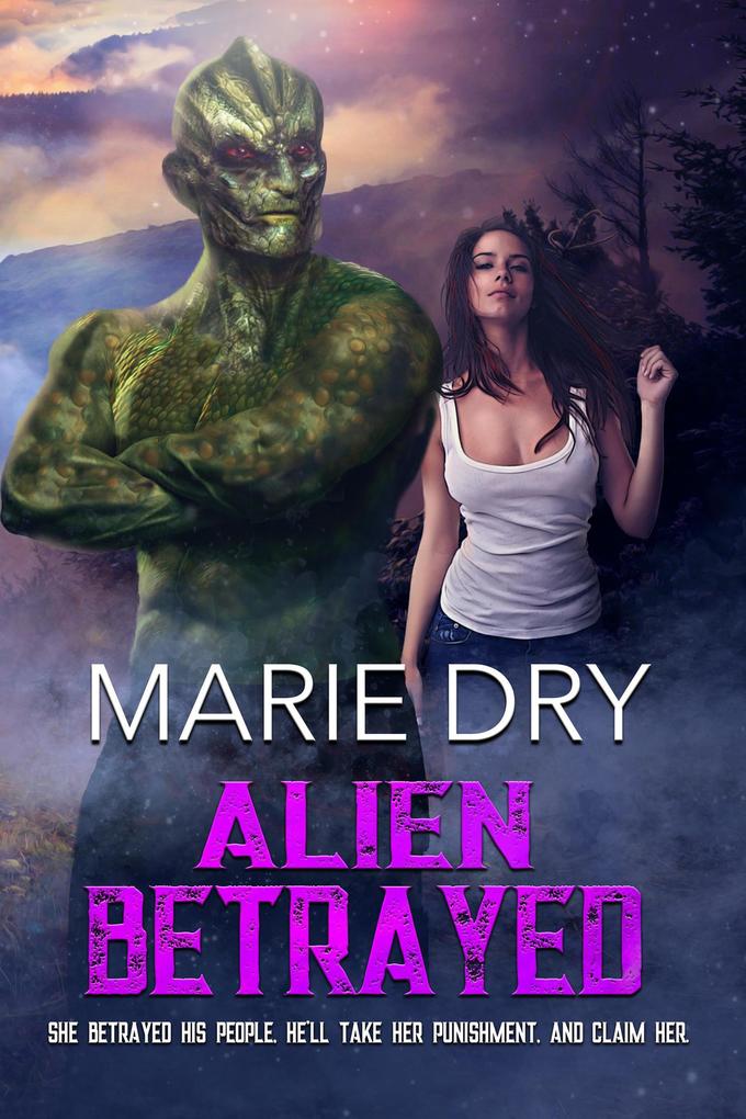 Alien Betrayed (Zyrgin Warriors Book 3)