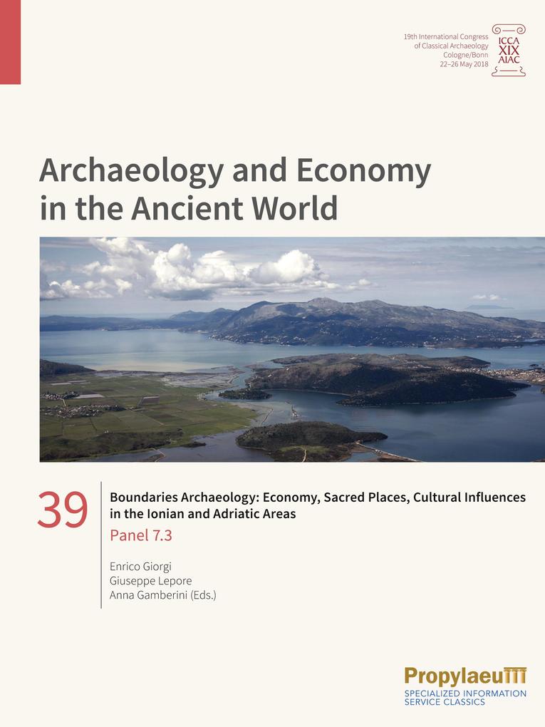 Boundaries Archaeology: Economy Sacred Places Cultural Influences in the Ionian and Adriatic Areas