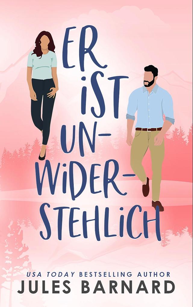 Er ist unwiderstehlich (Die Männer aus Lake Tahoe #2)