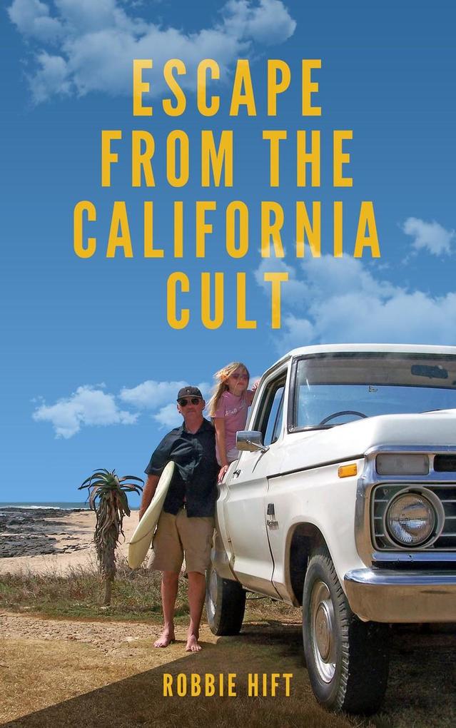 Escape From The California Cult