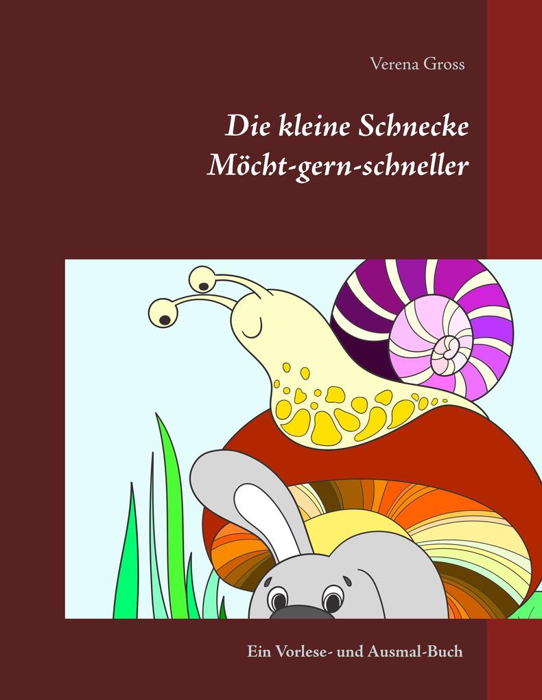 Image of Die kleine Schnecke Möcht-gern-schneller