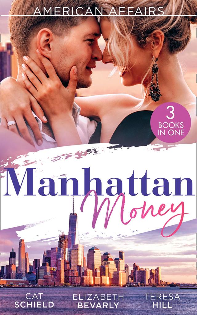 American Affairs: Manhattan Money: The Rogue‘s Fortune / A Beauty for the Billionaire (Accidental Heirs) / His Bride by 
