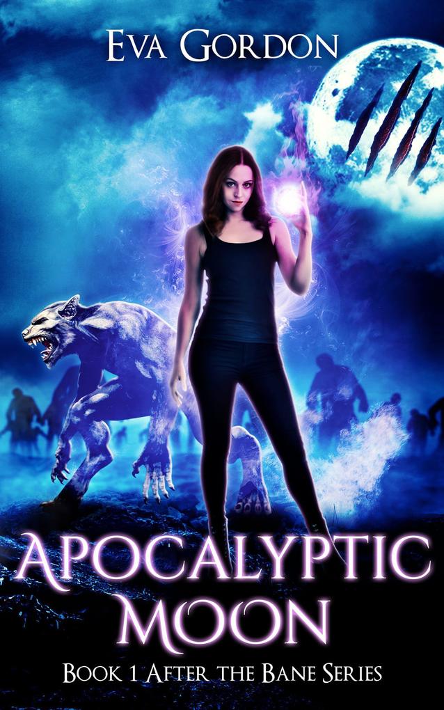 Apocalyptic Moon (After the Bane #1)