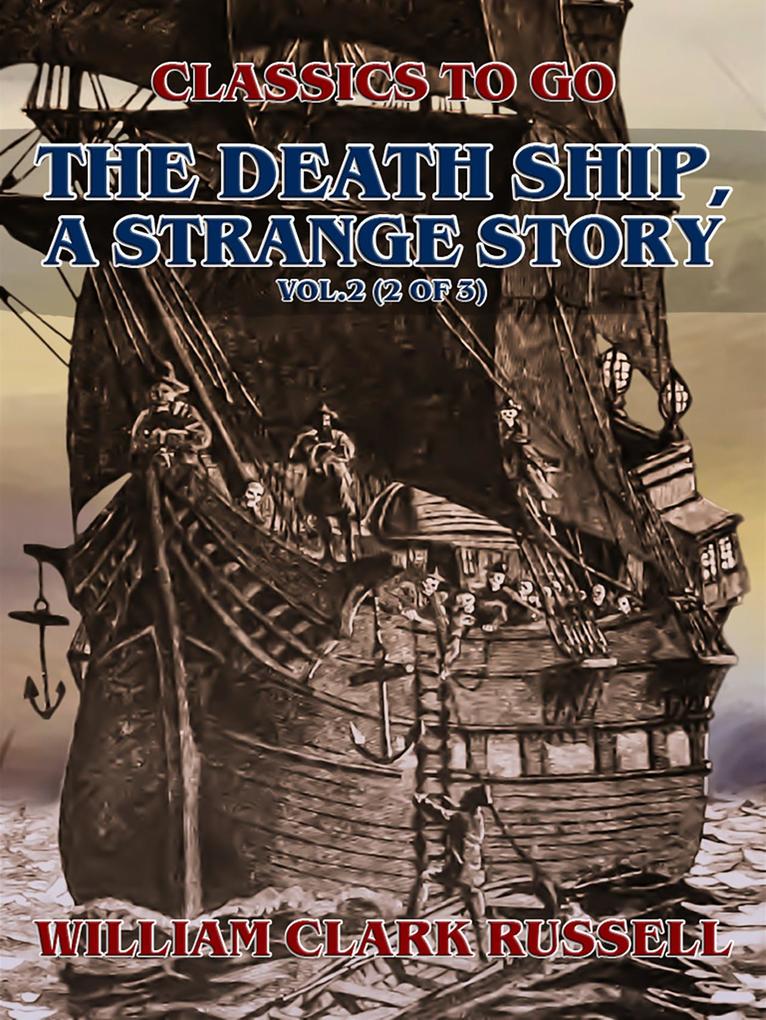 The Death Ship A Strange Story Vol.2 (of 3)