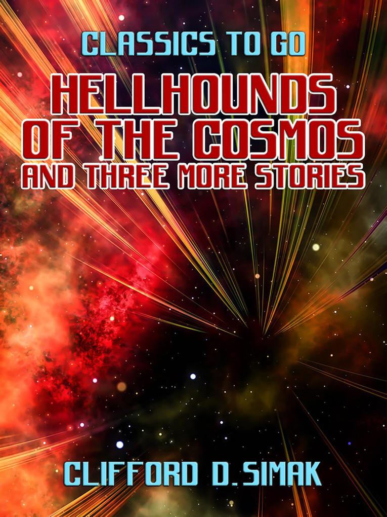 Hellhounds of the Cosmos and three more stories