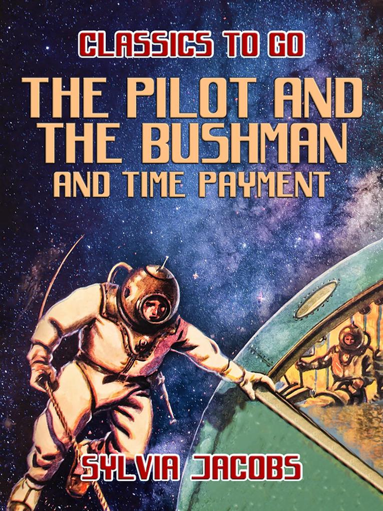 The Pilot and the Bushman and Time Payment