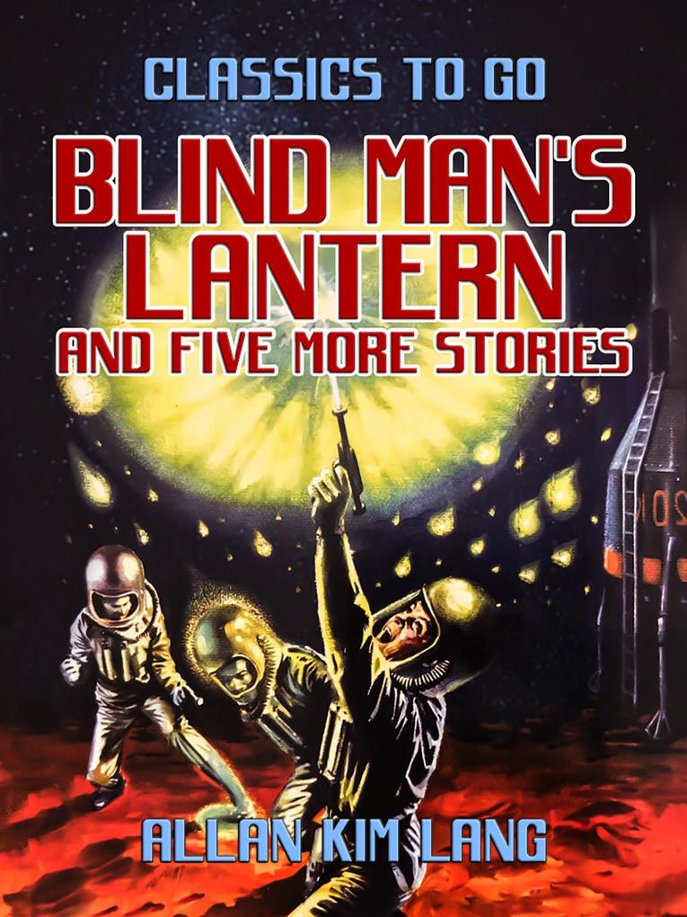 Blind Man‘s Lantern and five more stories