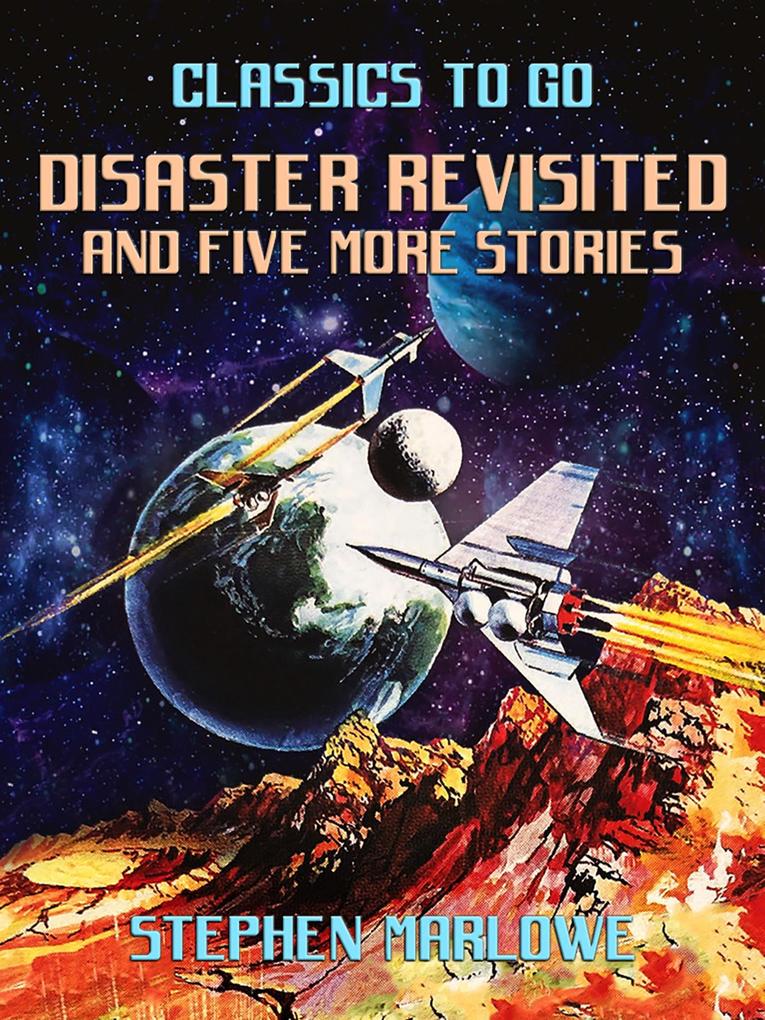 Disaster Revisited and five more stories