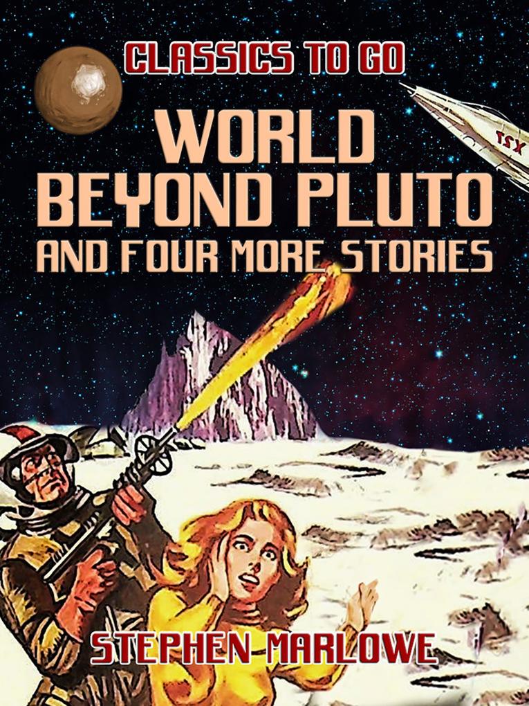 World Beyond Pluto and four more stories