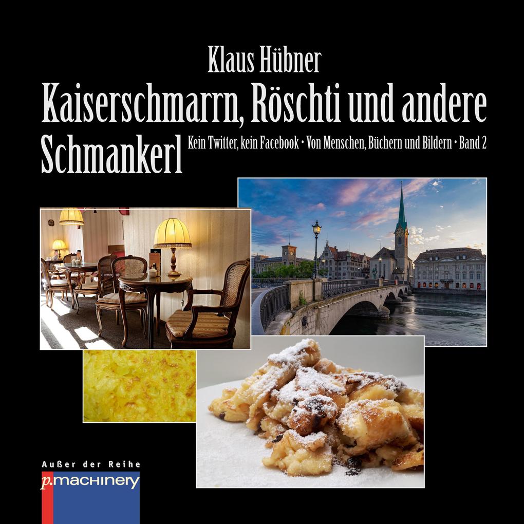 KAISERSCHMARRN RÖSCHTI UND ANDERE SCHMANKERL