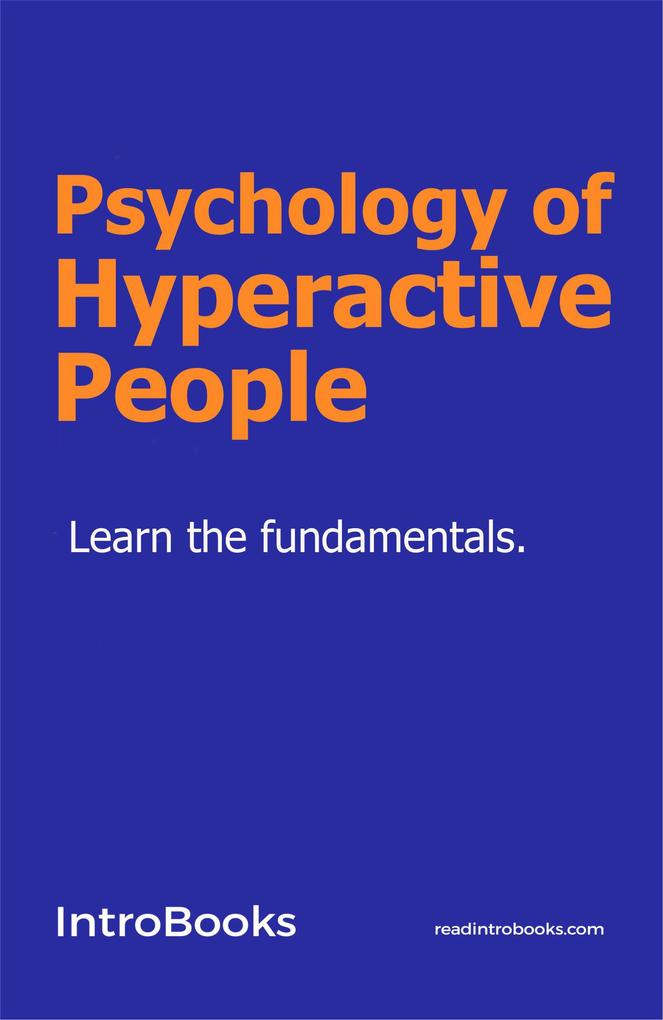 Psychology Of Hyperactive People