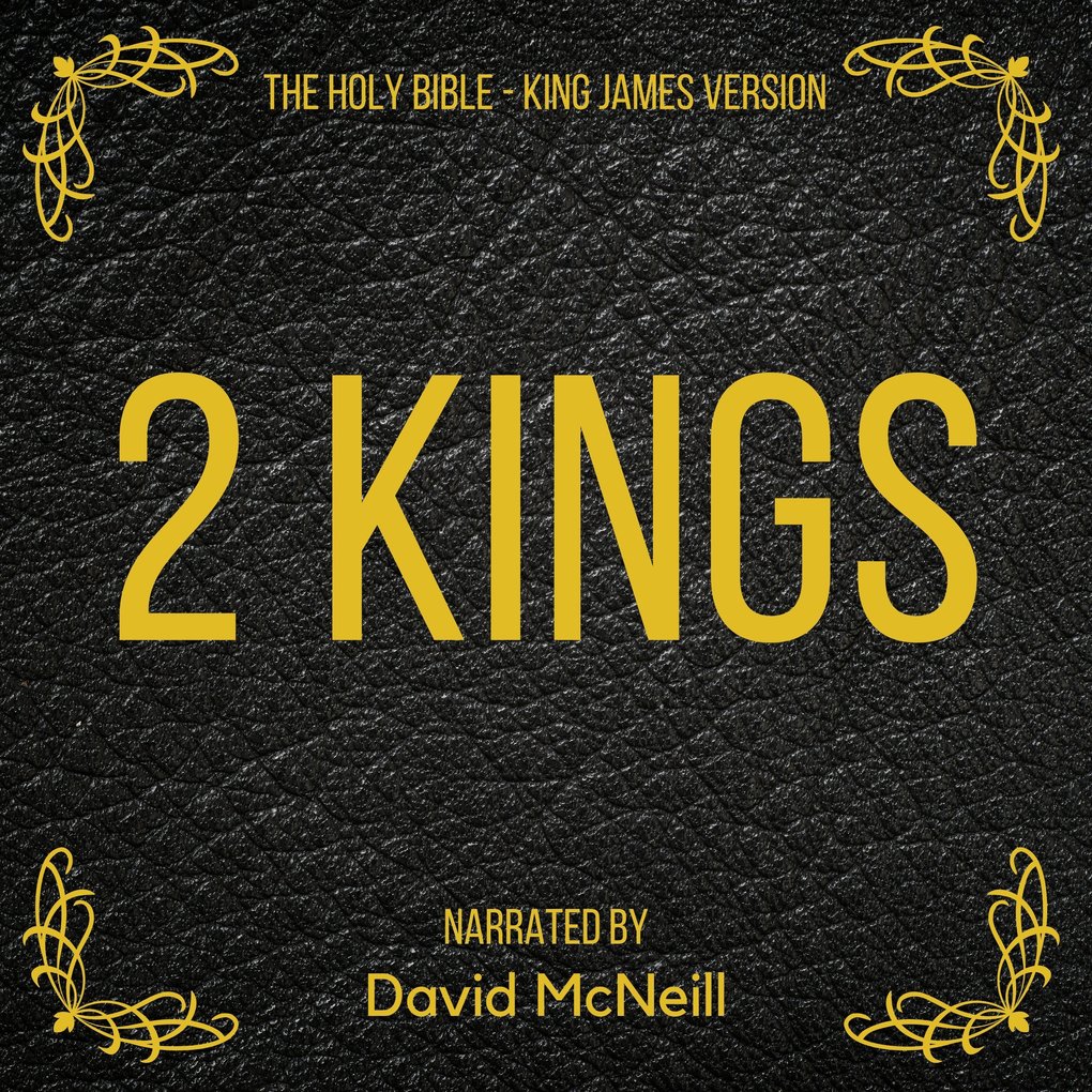 The Holy Bible - 2 Kings