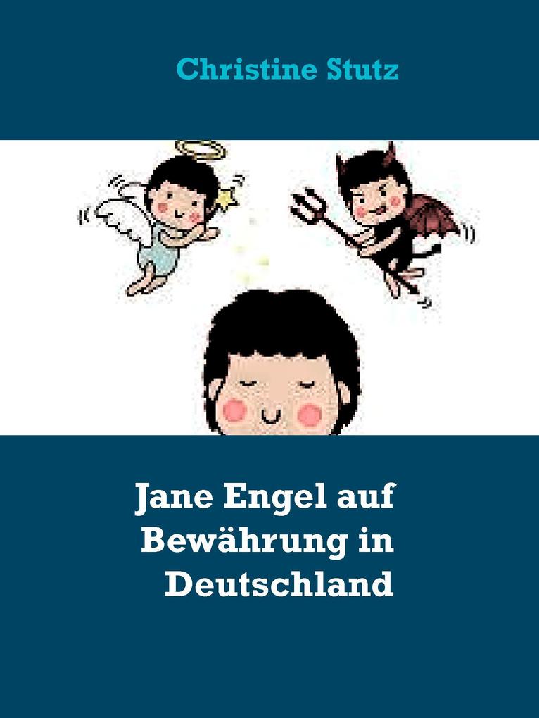 Jane Engel auf Bewährung in Deutschland