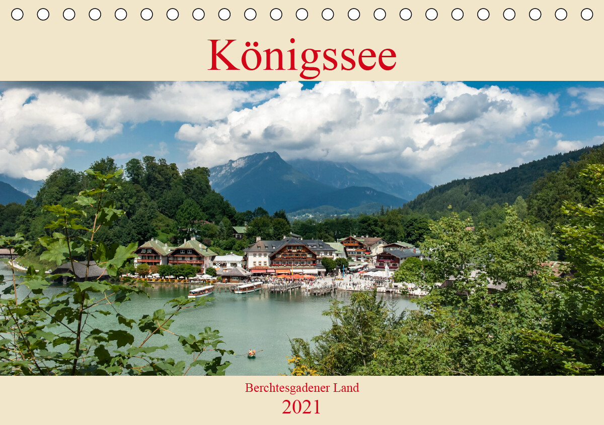 Königssee - Berchtesgadener Land (Tischkalender 2021 DIN ...