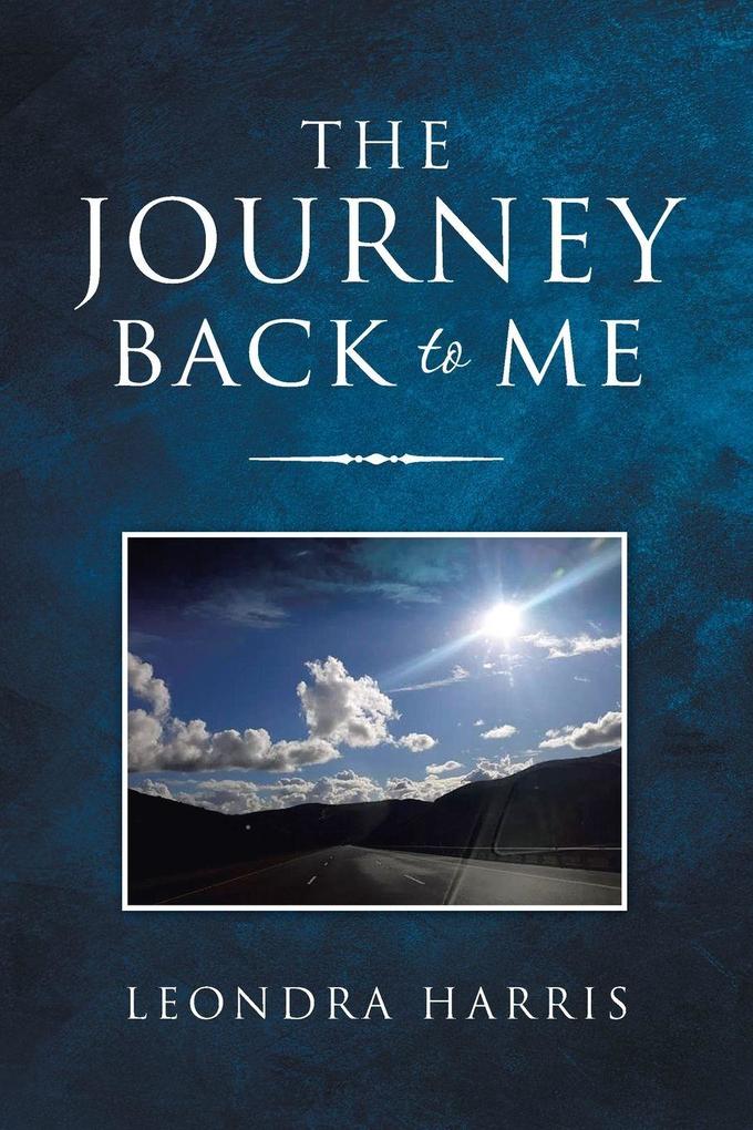 The Journey Back to Me