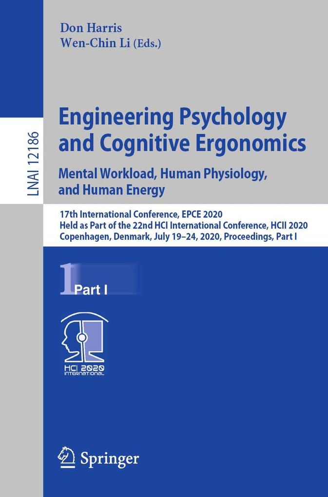 Engineering Psychology and Cognitive Ergonomics. Mental Workload Human Physiology and Human Energy