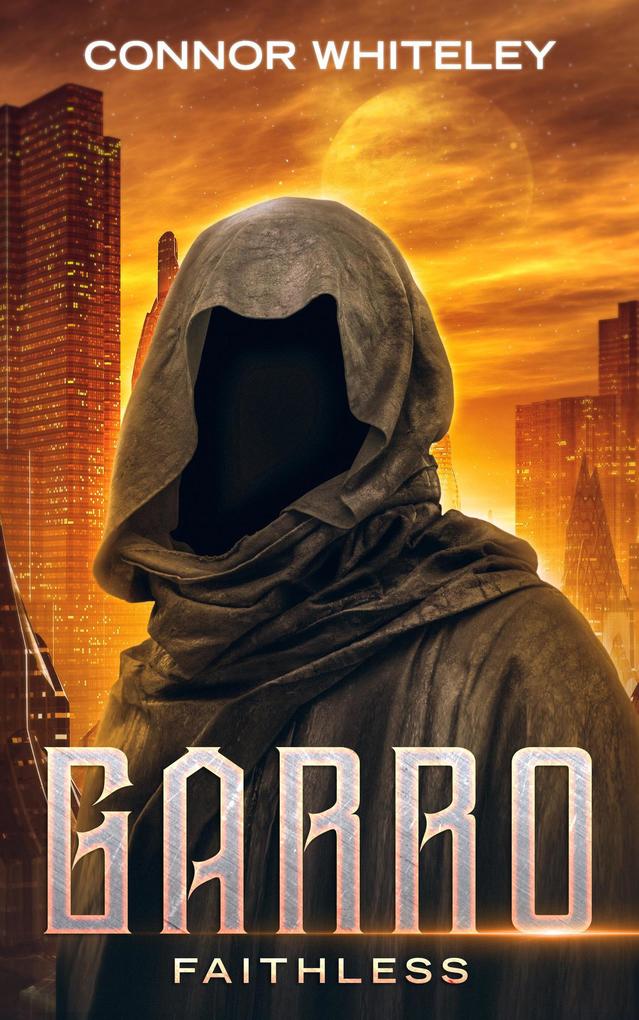 Garro: Faithless (The Garro Series #7)