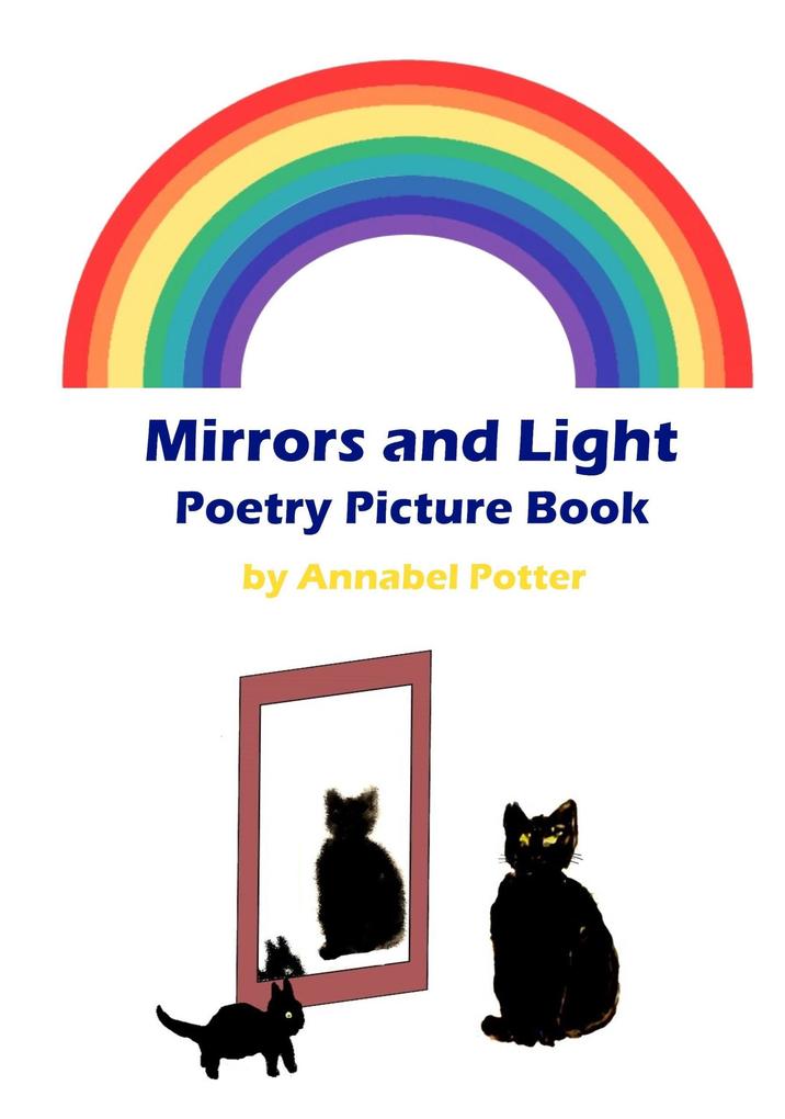 Mirrors and Light Picture Poetry Book (Rhymes of Science and Nature #3)