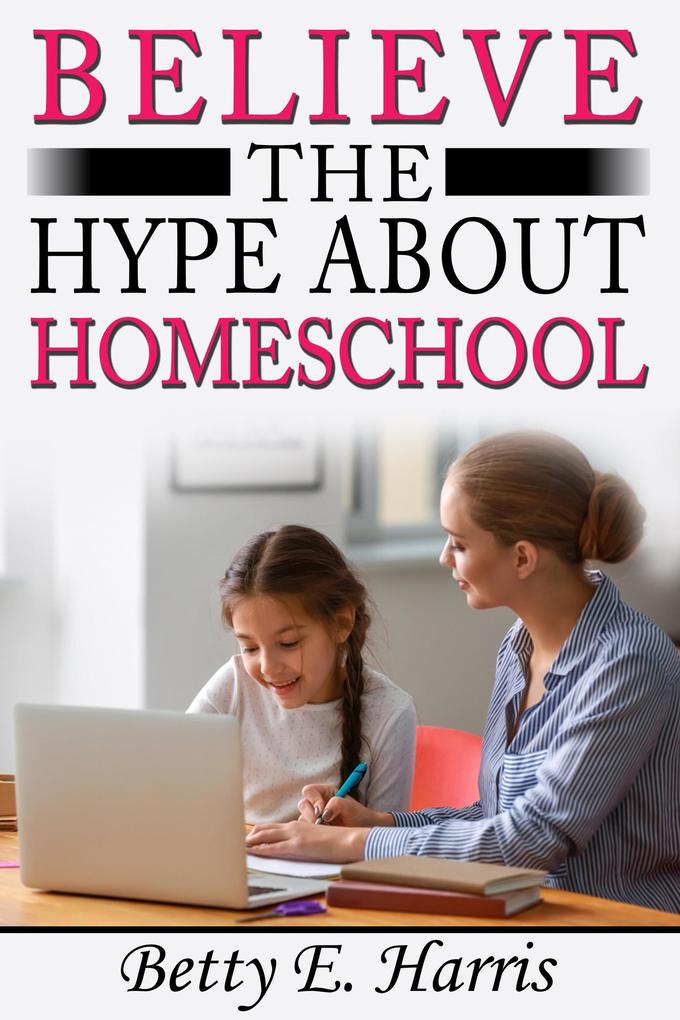 Believe The Hype About Home School