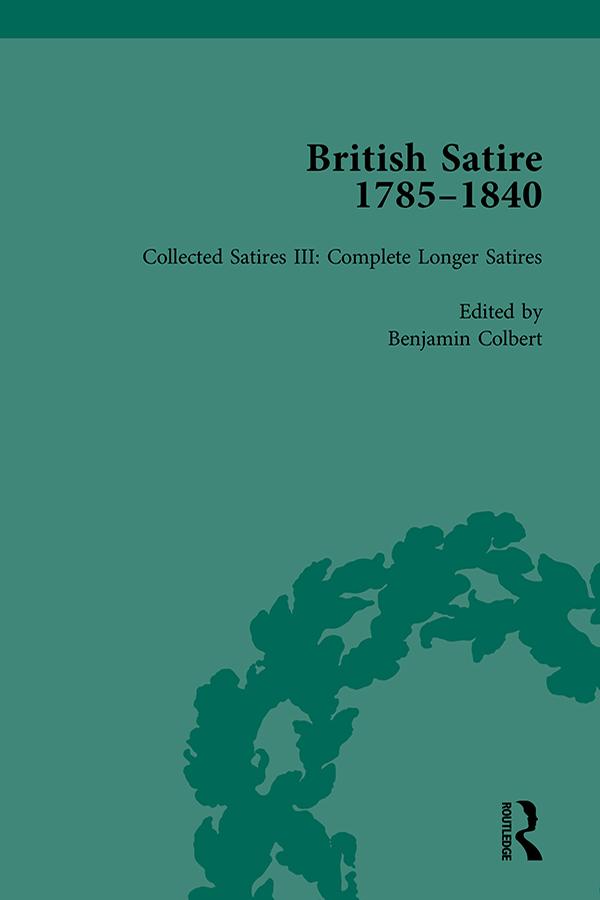 British Satire 1785-1840 Volume 3