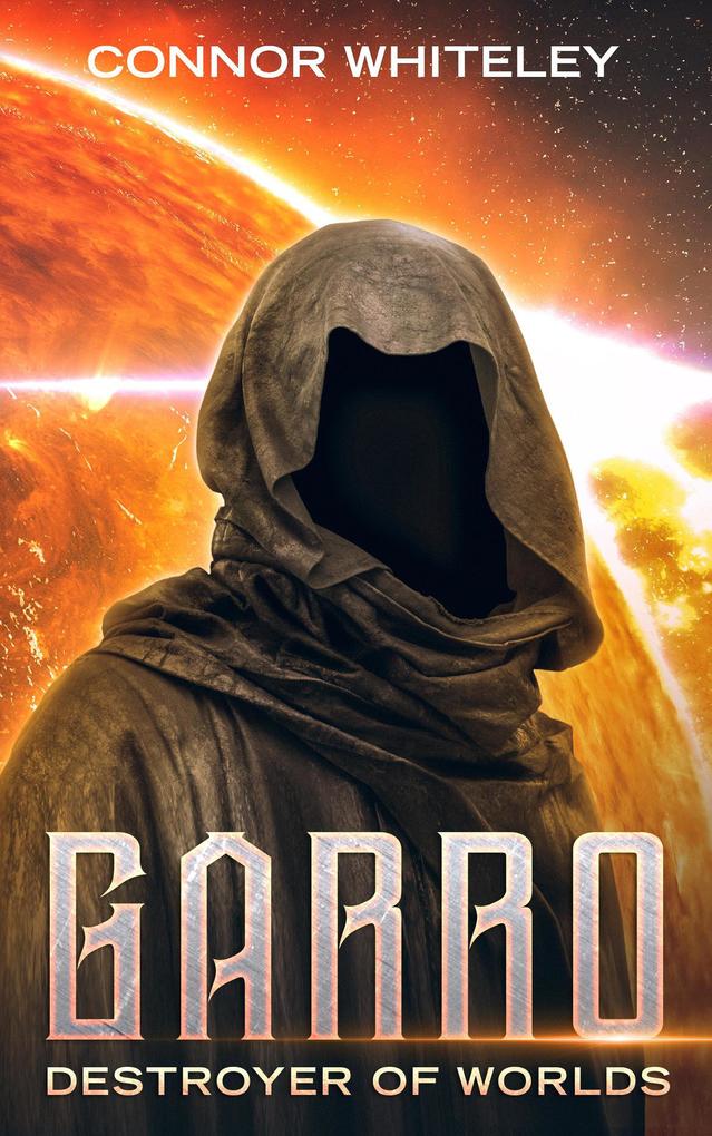 Garro: Destroyer of Worlds (The Garro Series #8)