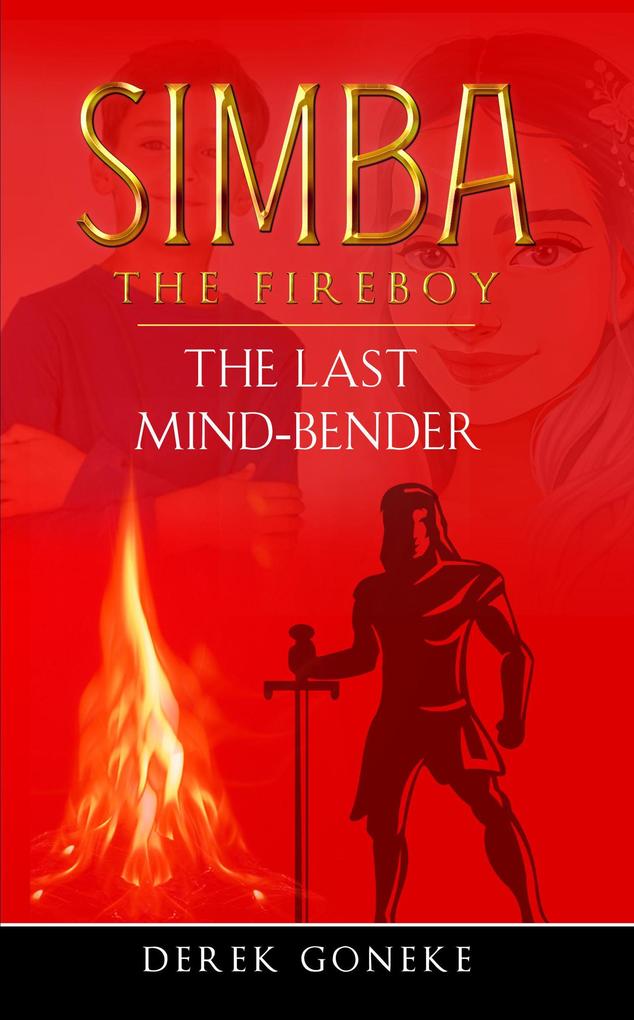 Simba The Fireboy: The Last Mind Bender