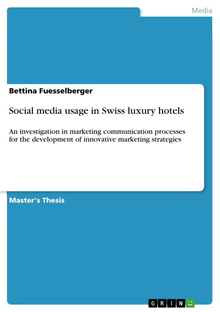 Social media usage in Swiss luxury hotels