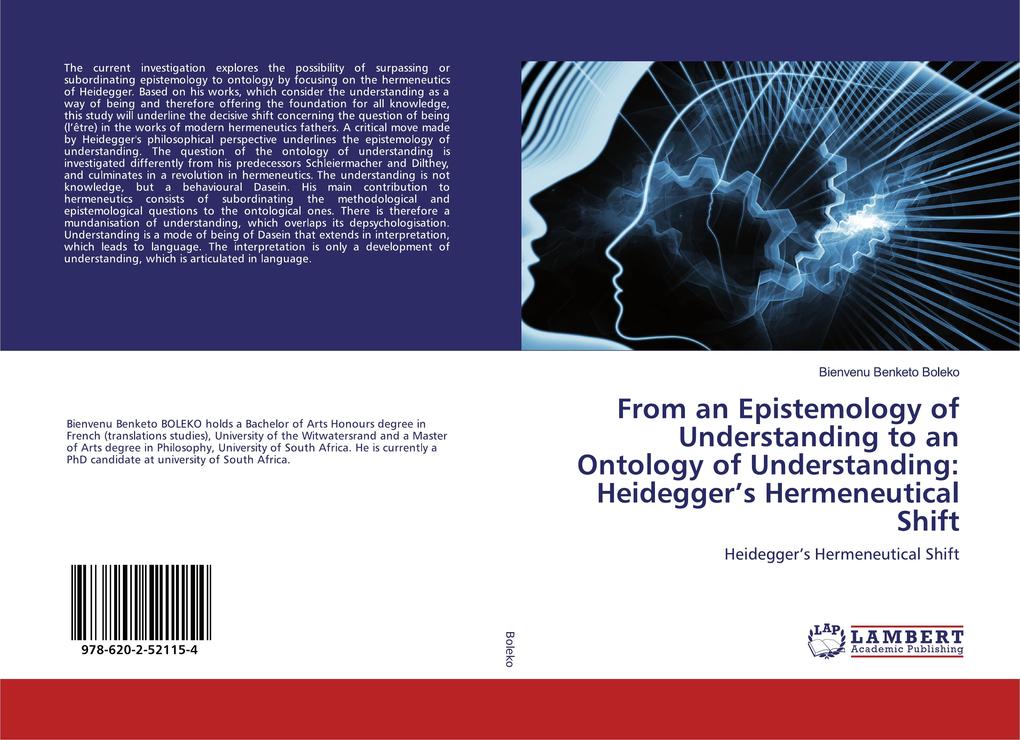 From an Epistemology of Understanding to an Ontology of Understanding: Heidegger's Hermeneutical Shift