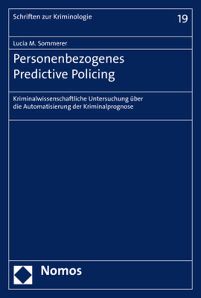 Personenbezogenes Predictive Policing - Lucia Sommerer