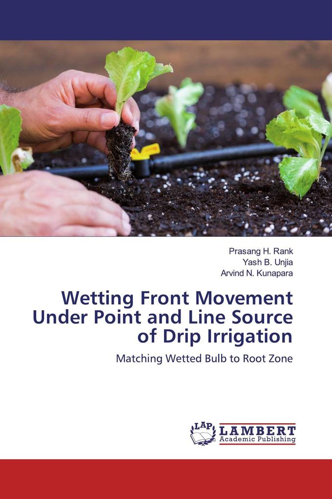 Wetting Front Movement Under Point and Line Source of Drip Irrigation
