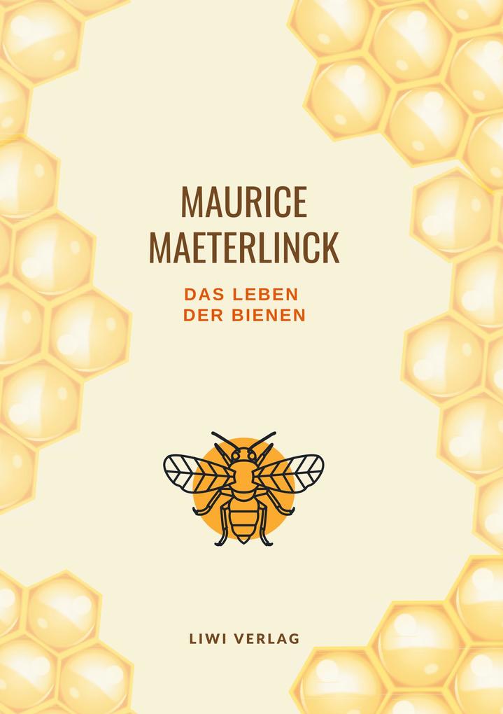 Das Leben der Bienen