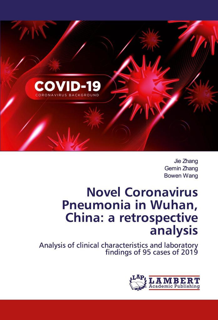 Novel Coronavirus Pneumonia in Wuhan China: a retrospective analysis