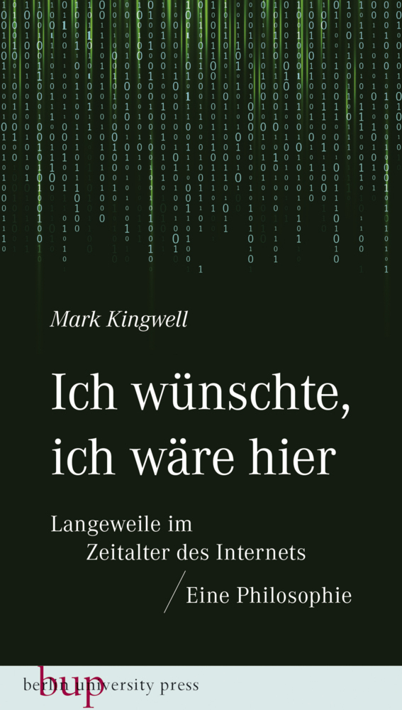 Ich wünschte ich wäre hier: Langeweile im Zeitalter des Internets