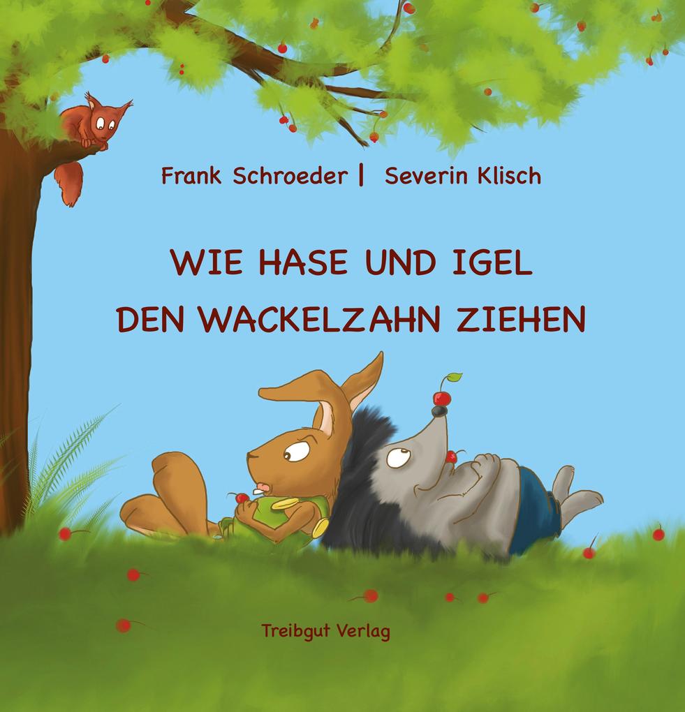 Image of Wie Hase und Igel den Wackelzahn ziehen