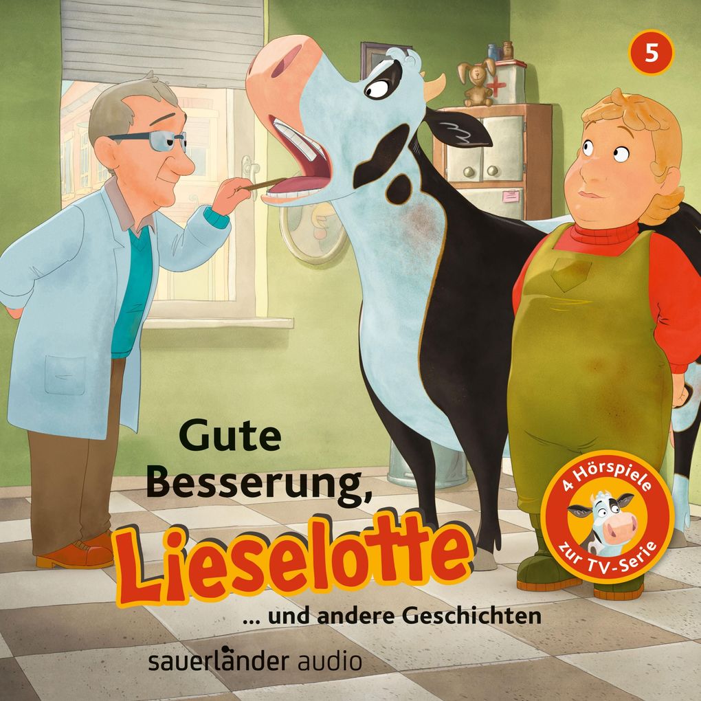 Gute Besserung Lieselotte (Vier Hörspiele)