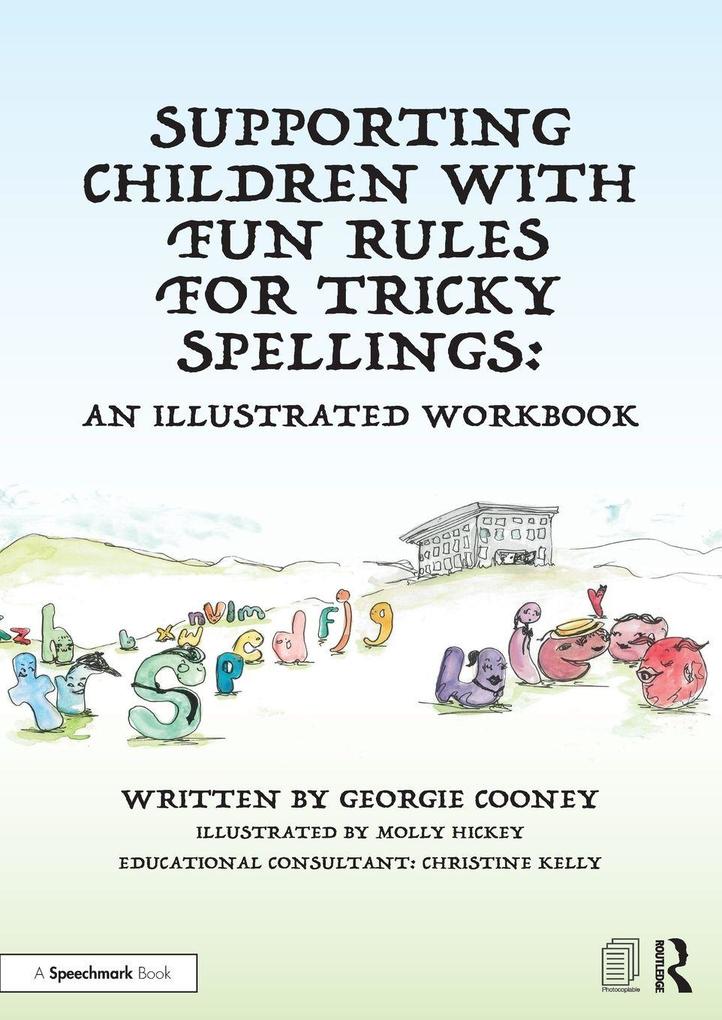 Supporting Children with Fun Rules for Tricky Spellings