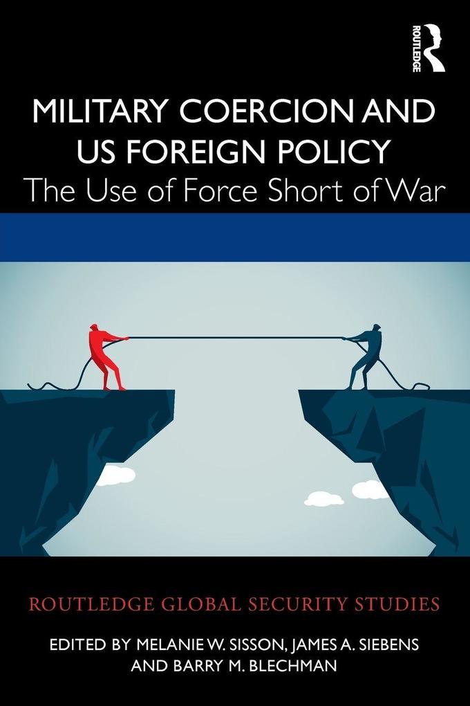 Military Coercion and US Foreign Policy