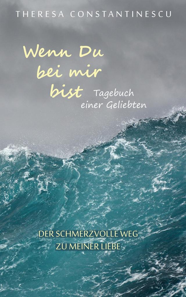 Wenn Du bei mir bist