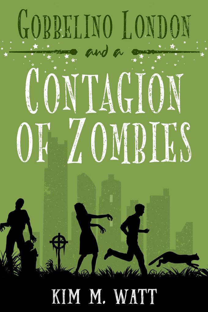 Gobbelino London & a Contagion of Zombies (Gobbelino London PI #2)